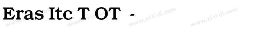 Eras Itc T OT字体字体转换